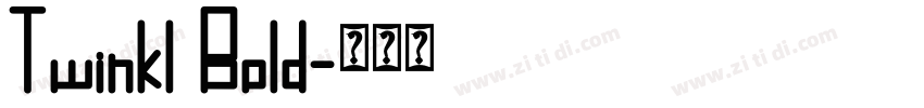 Twinkl Bold字体转换 Twinkl Bold字体转换